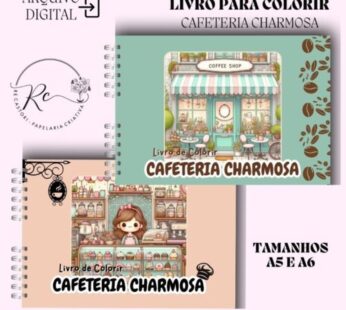 KIT DIGITAL LIVRO PARA COLORIR ( A5 E A6 ) – CAFETERIA CHARMOSA