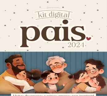 Kit Digital Dia dos Pais 2024 cod02