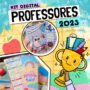 NOVO | Kit Digital Professores 2023