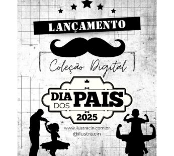 Coleção Digital DIA DOS PAIS 2025