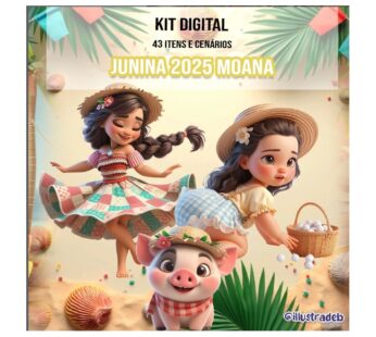 Kit Digital Moana Junina 2025